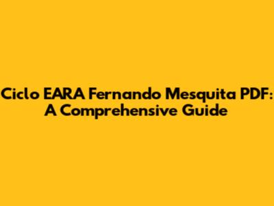 Ciclo EARA Fernando Mesquita PDF: A Comprehensive Guide