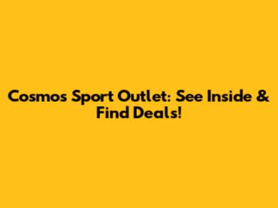 Cosmos Sport Outlet: See Inside & Find Deals!