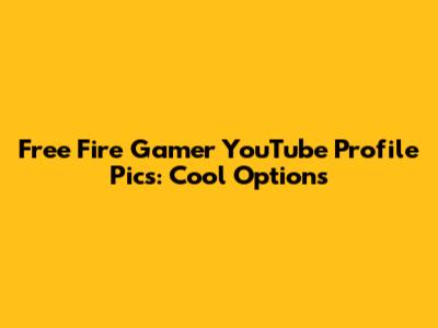 Free Fire Gamer YouTube Profile Pics: Cool Options