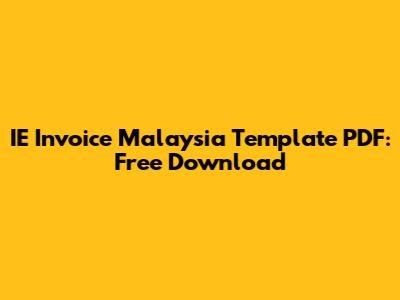 IE Invoice Malaysia Template PDF: Free Download