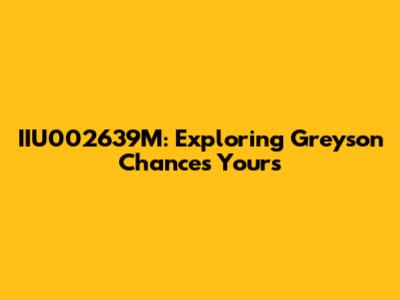 IIU002639M: Exploring Greyson Chance's 'Yours'