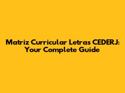 Matriz Curricular Letras CEDERJ: Your Complete Guide