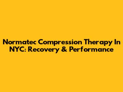 Normatec Compression Therapy In NYC: Recovery & Performance