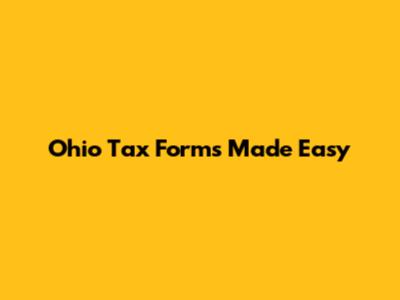 Ohio Tax Forms Made Easy